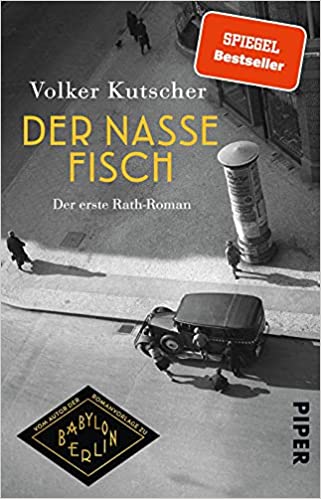 Der nasse Fisch. Der erste Gereon Rath