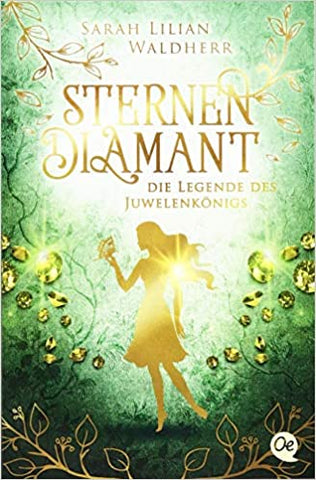 Sternendiamant 1. Die Legende des Juwelenkönigs