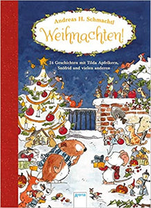 Weihnachten! 24 Geschichten mit Tilda Apfelkern, Snöfrid und vielen anderen